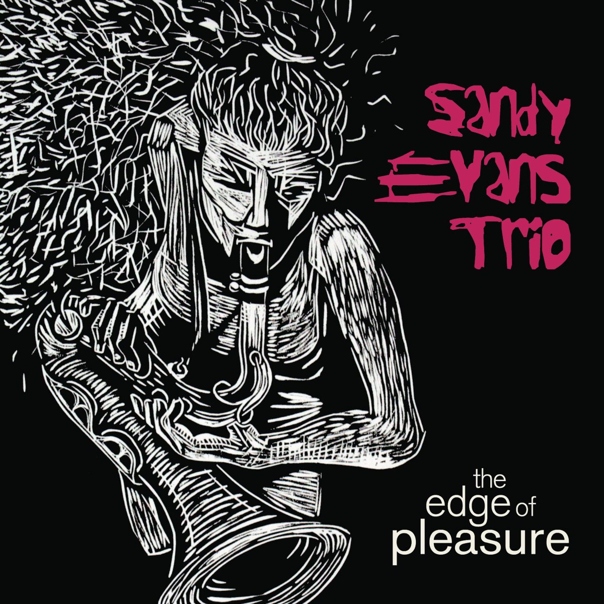 The Edge of Pleasure cover: a black and white woodcut-style saxophonist with pink lettering